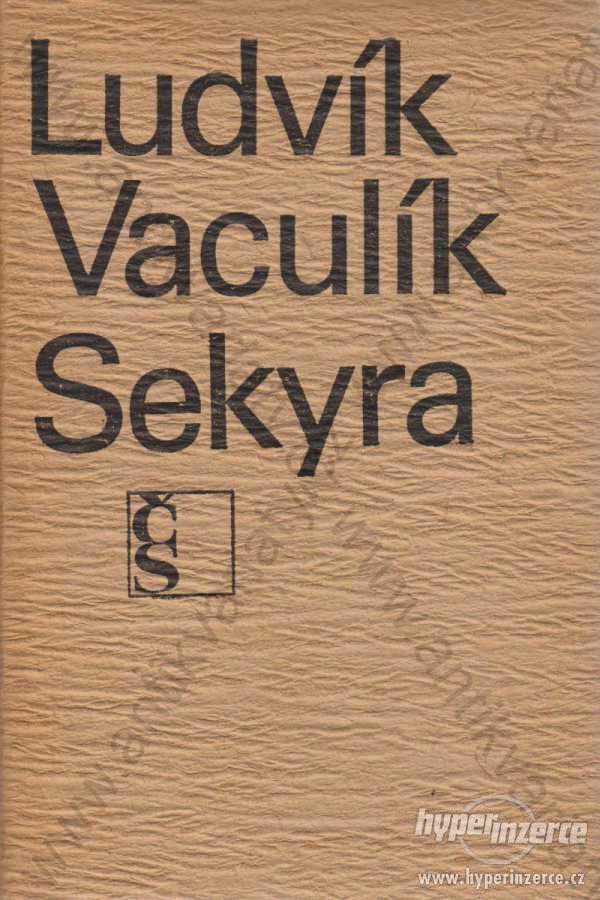 Sekyra Ludvík Vaculík 1968 - foto 1