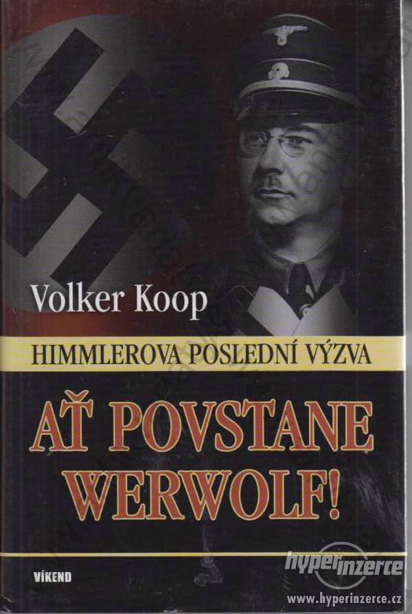 Až povstane Werwolf, Volker Koop - foto 1