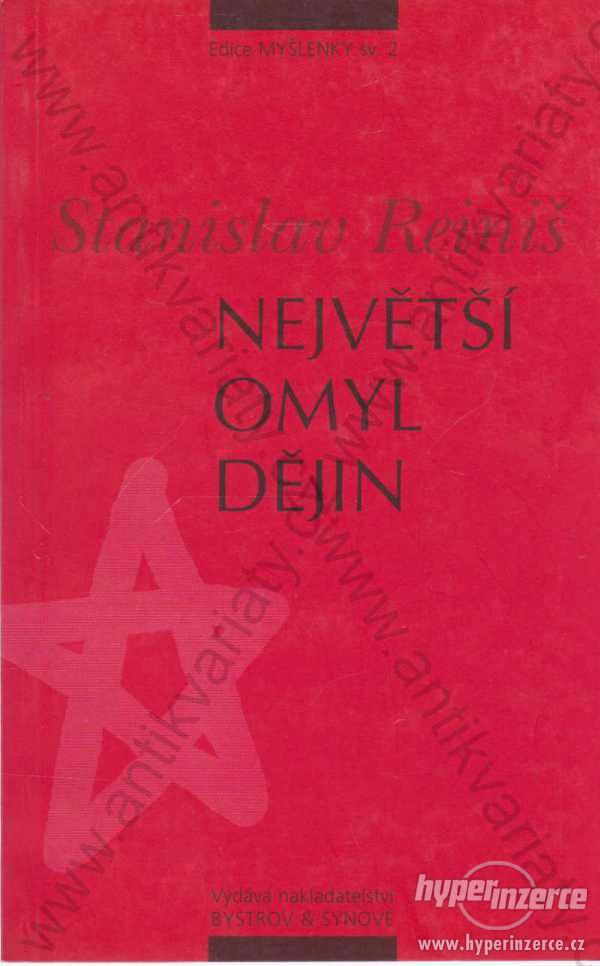 Největší omyl dějin Stanislav Reiniš Bystrov 2001 - foto 1