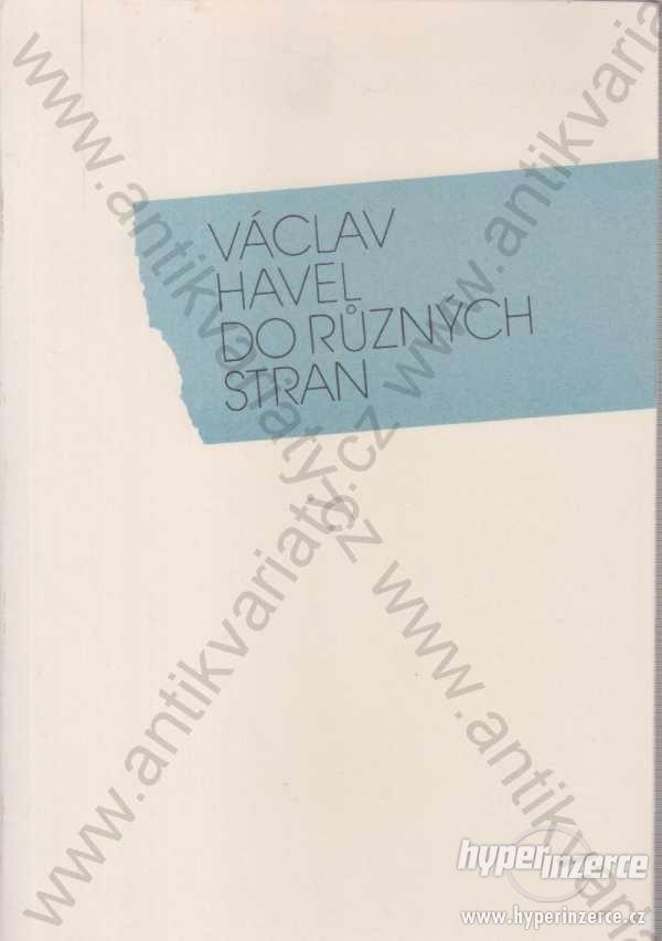 Do různých stran Václav Havel - foto 1