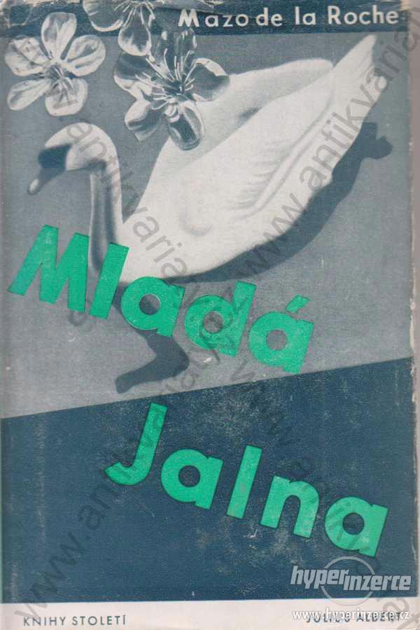 Mladá Jalna Mazo de la Roche Julius Albert 1948 - foto 1