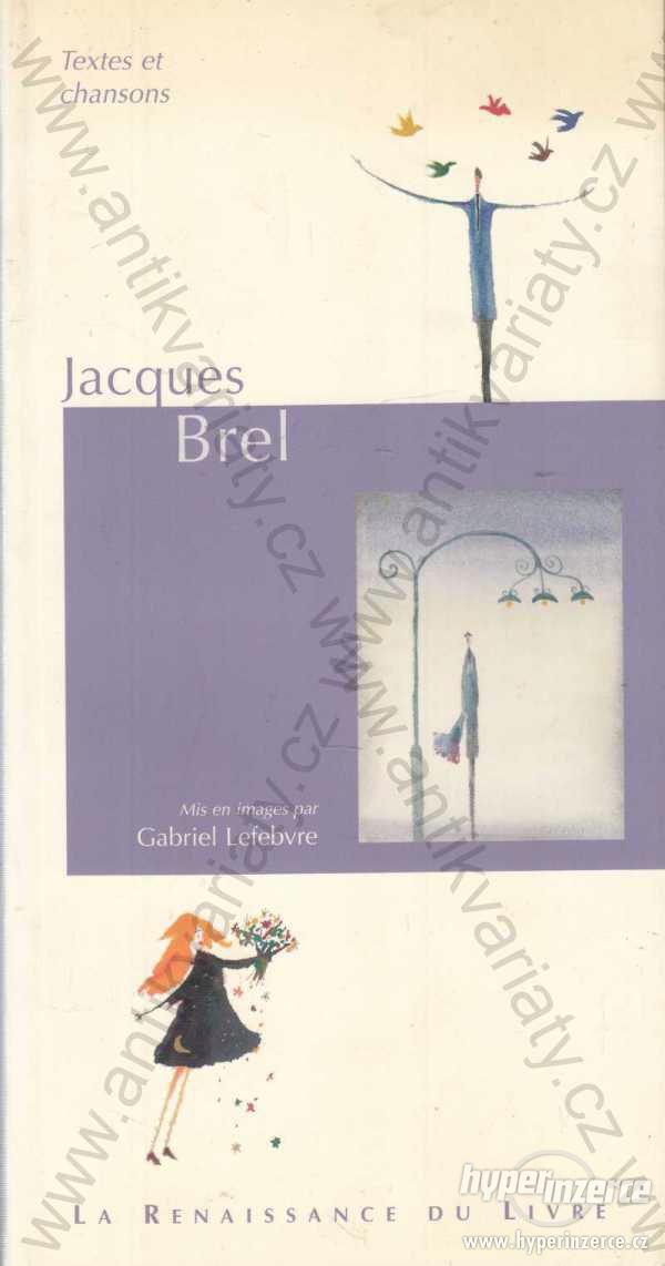 Jacques Brel Textes et chansons 2003 - foto 1