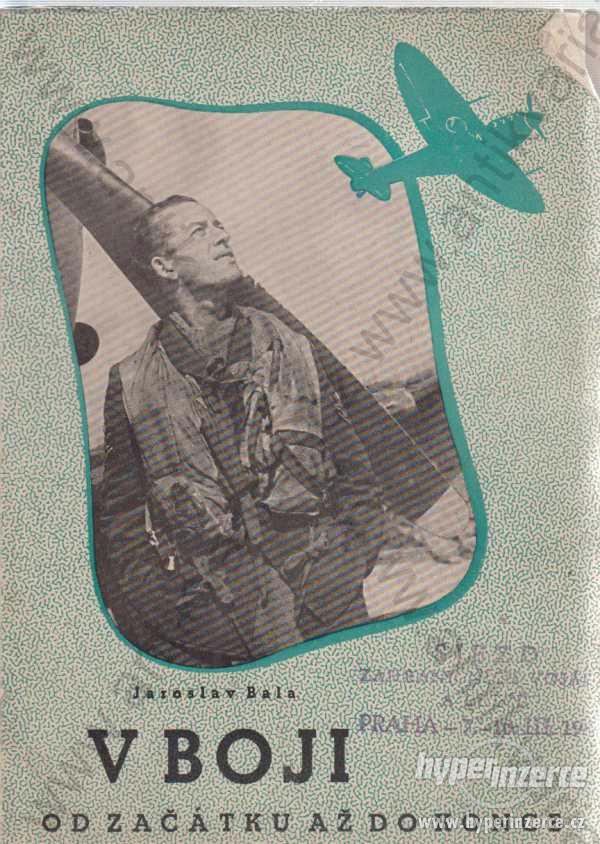 V boji Jaroslav Bala Orbis, Praha 1945 - foto 1