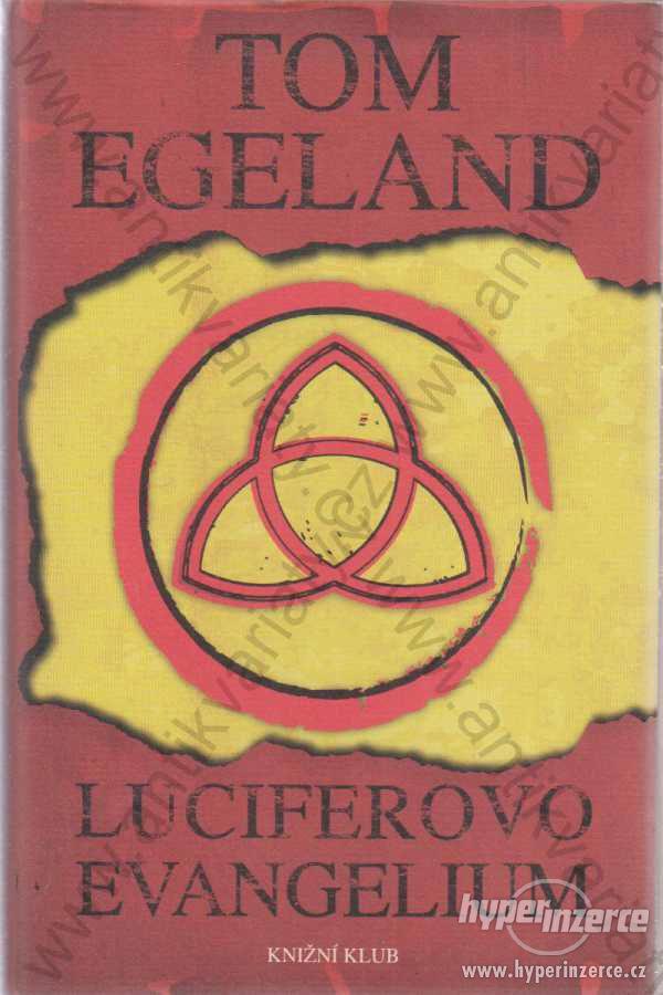Luciferovo evangelium Tom Egeland 2011 - foto 1