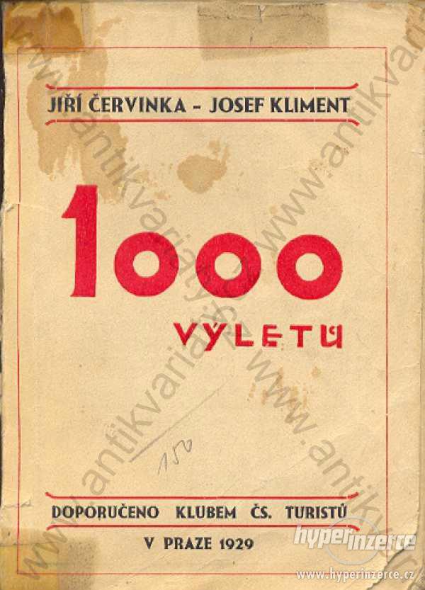 1000 výletů z Prahy 1929 Klub č. turistů, Praha - foto 1