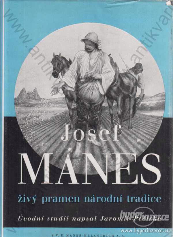Josef Mánes živý pramen národní tradice 1940 - foto 1