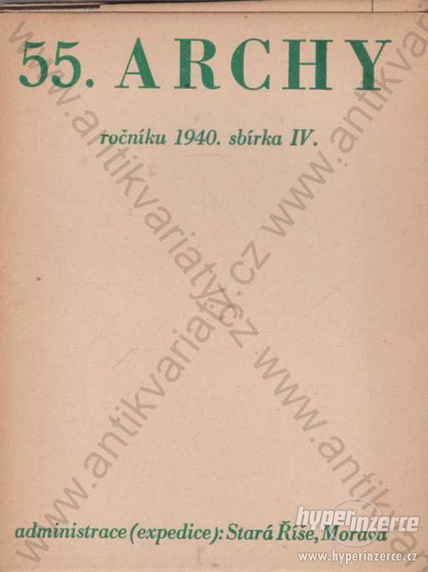 55. Archy v dubnu léta Páně 1940 - foto 1