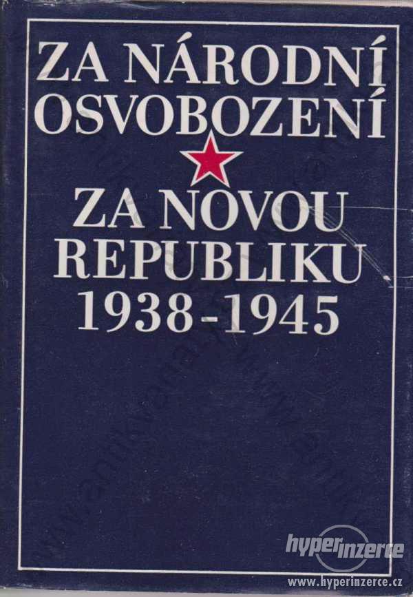 Za národní osvobození * Za novou republiku... 1985 - foto 1