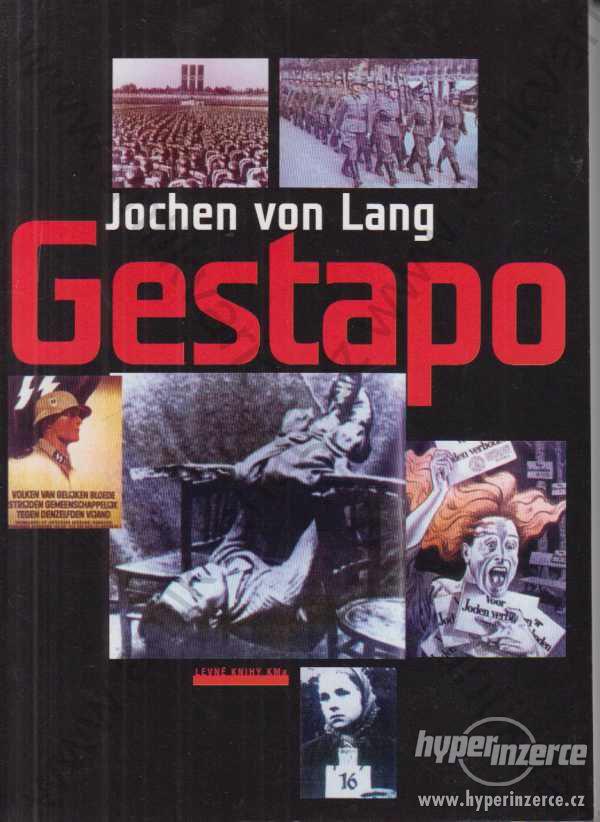 Gestapo Jochen von Lang 2001 Naše vojsko, Praha - foto 1