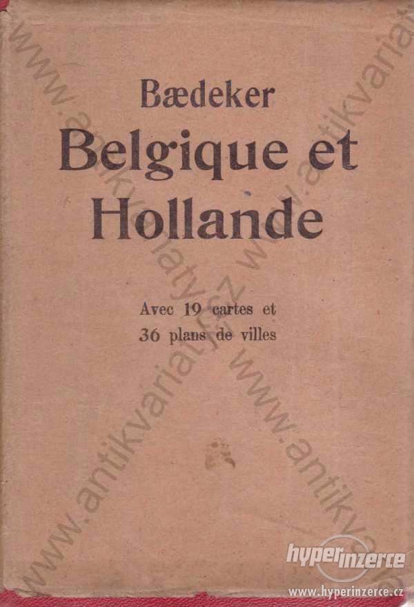Belgique et Hollande Karl Baedeker 1910 - foto 1