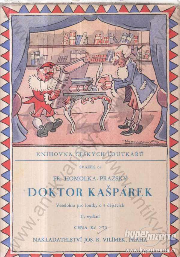Doktor Kašpárek Fr. Homolka-Pražský Veselohra 1931 - foto 1