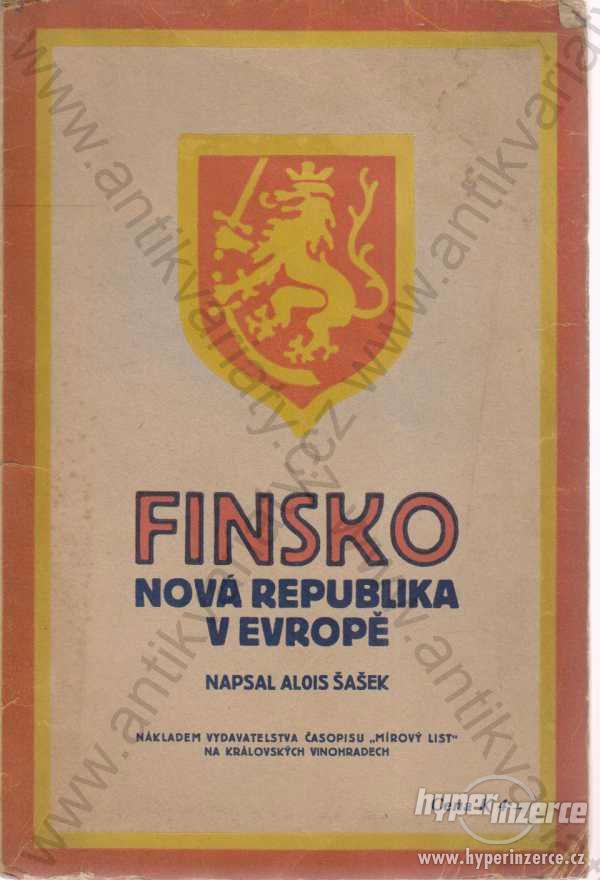 Finsko Nová republika v Evropě Alois Šašek 1918 - foto 1