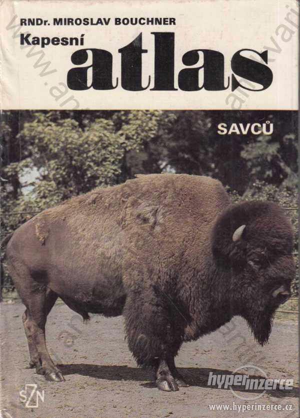 Kapesní atlas savců Miroslav Bouchner SZN 1982 - foto 1