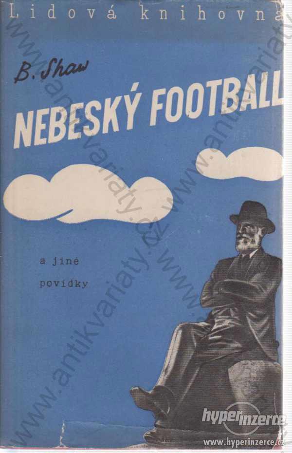 Nebeský football B. Shaw Lidová kultura Praha 1938 - foto 1