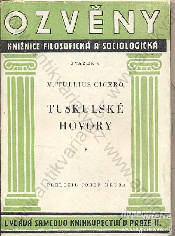 Tuskulské hovory M. Tull. Cicero 1948 edice Ozvěny - foto 1
