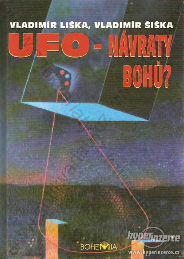 UFO - návraty bohů Vladimír Liška, Vladimír Šiška - foto 1