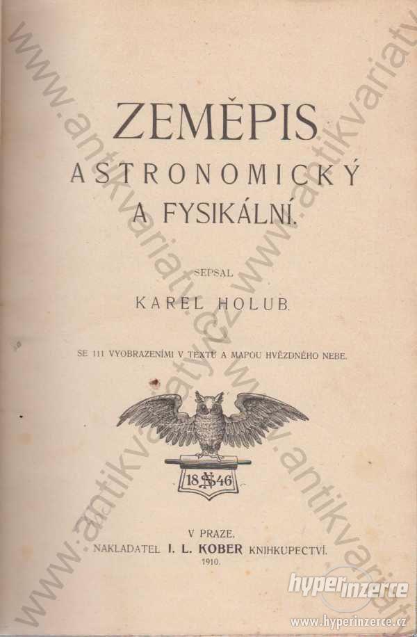 Zeměpis astronomický a fysikální Karel Holub 1910 - foto 1