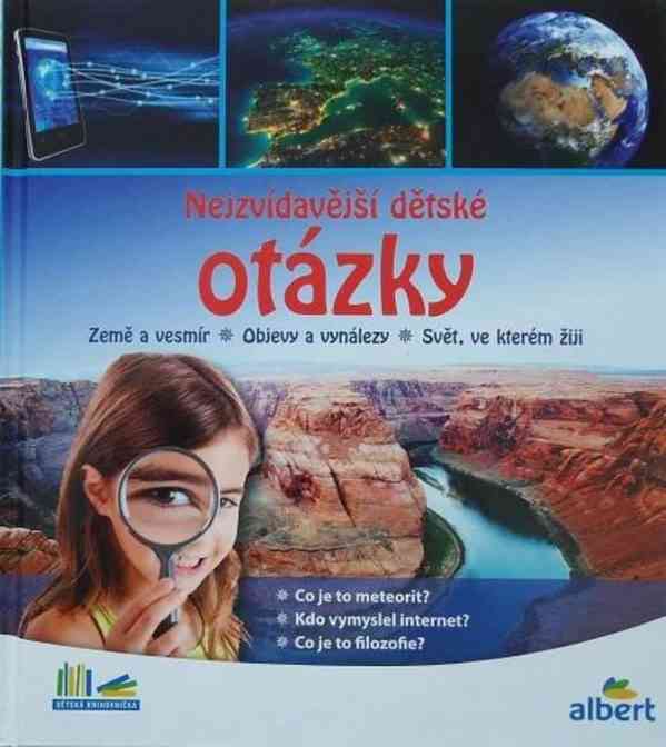 NEJZVÍDAVĚJŠÍ DĚTSKÉ OTÁZKY - Země a vesmír - foto 1