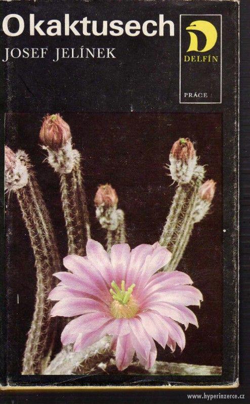 O kaktusech  Josef Jelínek - 1980 - - foto 1