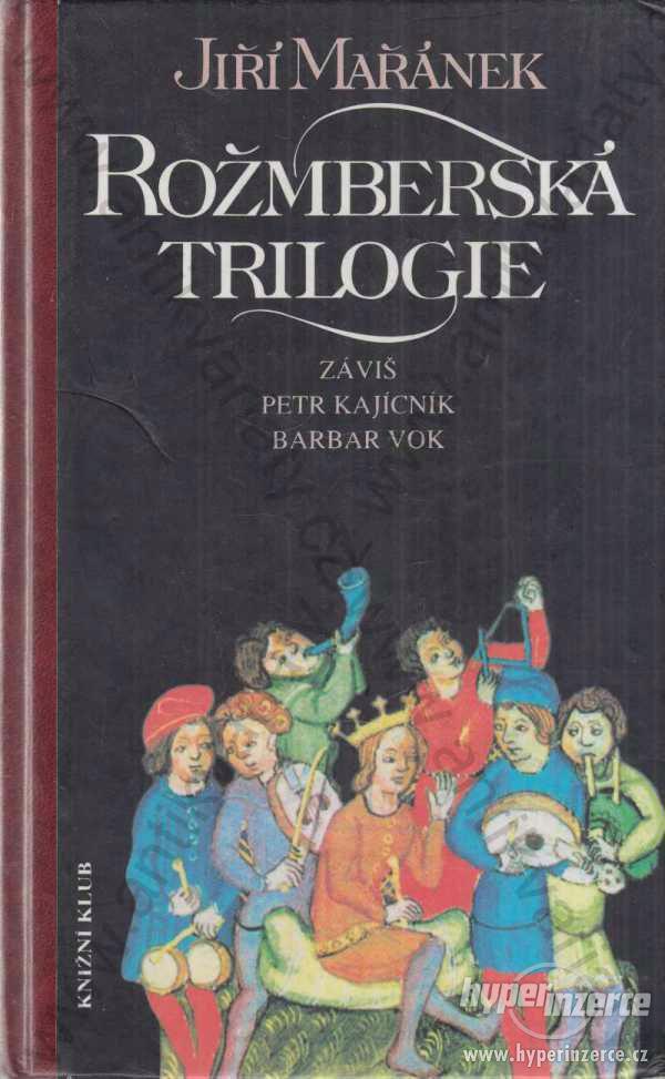 Rožmberská trilogie Jiří Mařánek 1995 - foto 1