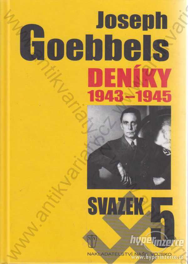 Joseph Goebbels deníky Svazek 5: 1943 - 1945 2010 - foto 1