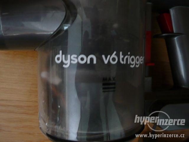 Prodam rucni vysavac Dyson V6 Trigger - foto 2