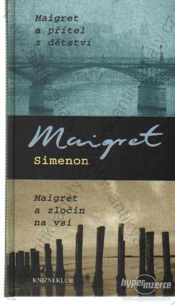 Maigret a přítel z dětství, Maigret a zločin - foto 1