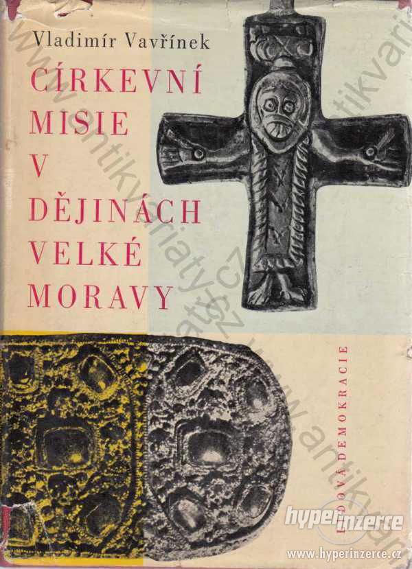 Církevní misie v dějinách Velké Moravy - foto 1