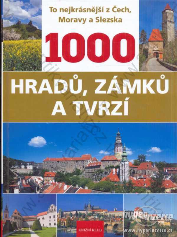 1000 hradů, zámků a tvrzí Knižní klub, Praha - foto 1