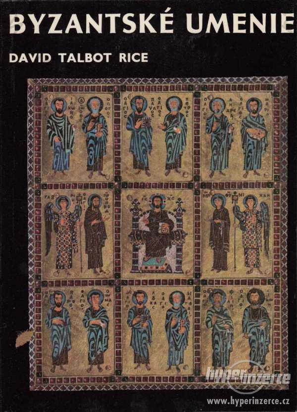 Byzantské umenie David Talbot Rice Tatran 1968 - foto 1