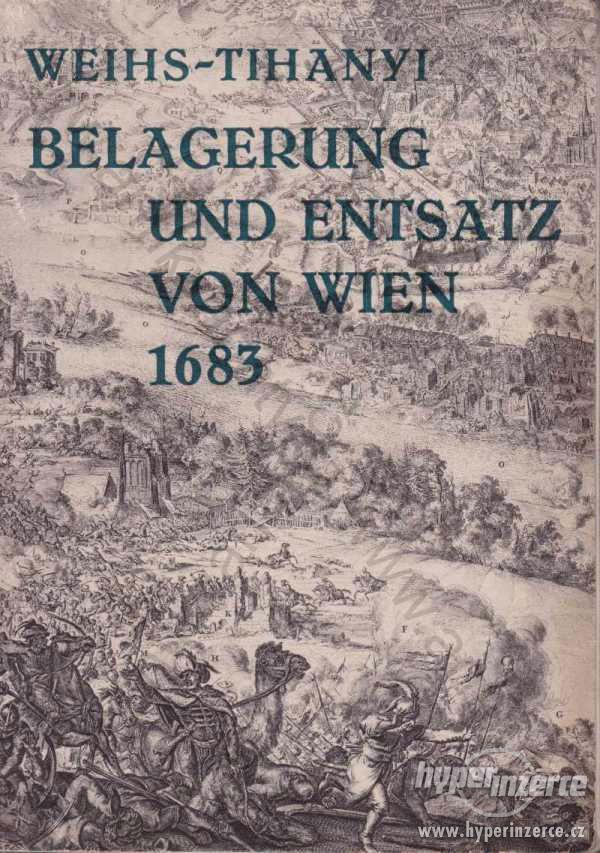 Belagerung und Entsatz von Wien 1683 1933 - foto 1