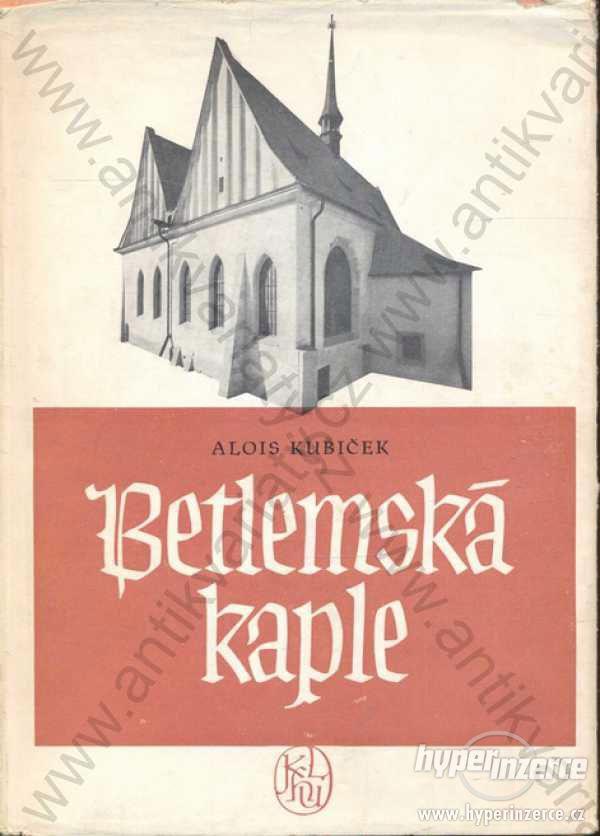Betlemská kaple A.Kubiček Edice Architektura sv. 7 - foto 1