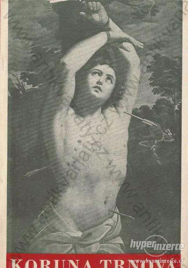 Koruna trnová mučedníků svatých božích 1928 Kotrba - foto 1
