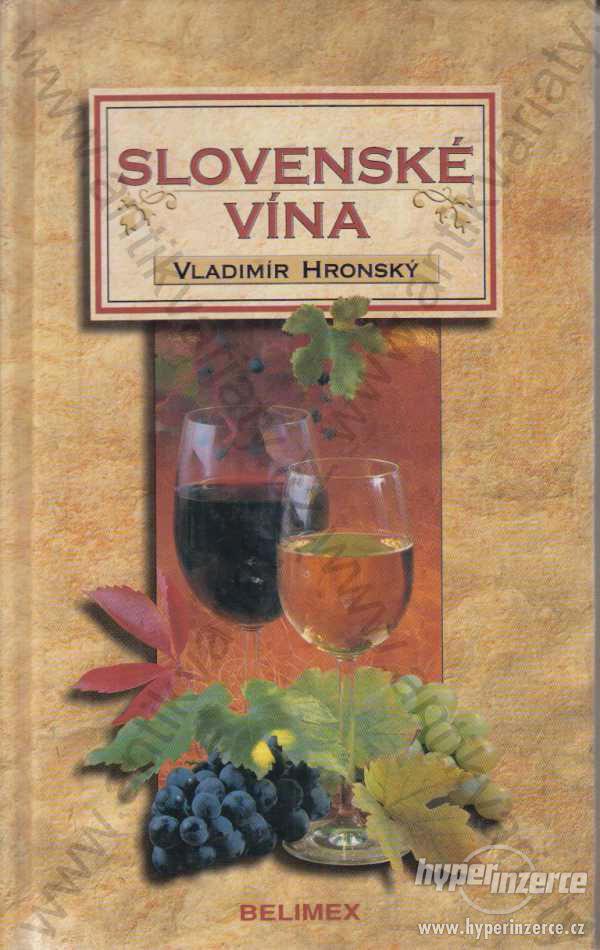 Slovenské vína Vladimír Hronský Belimex, 2001 - foto 1