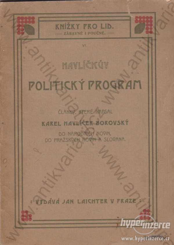 Havlíčkův politický program Jan Laichter 1907 - foto 1