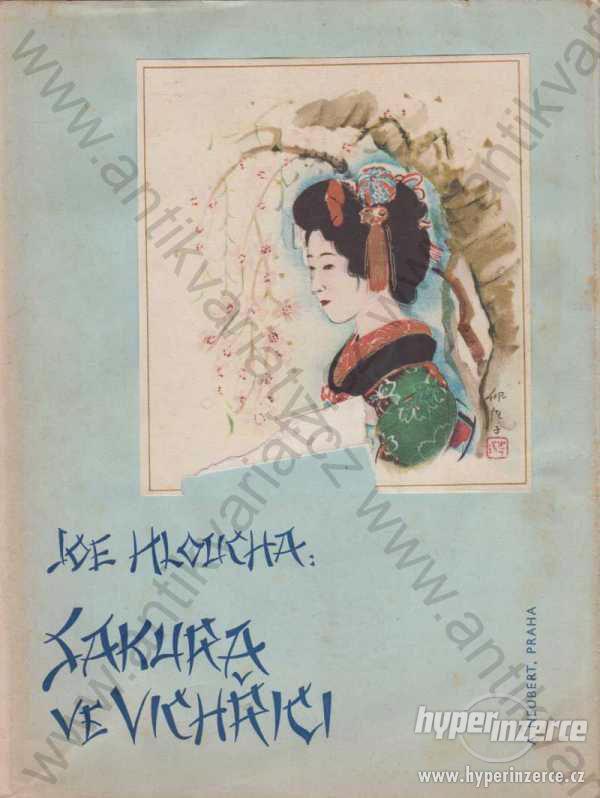 Sakura ve vichřici J.Hloucha Kadživara Hisako 1942 - foto 1