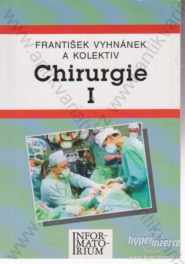 Chirurgie I. František Vyhnánek a kolektiv - foto 1