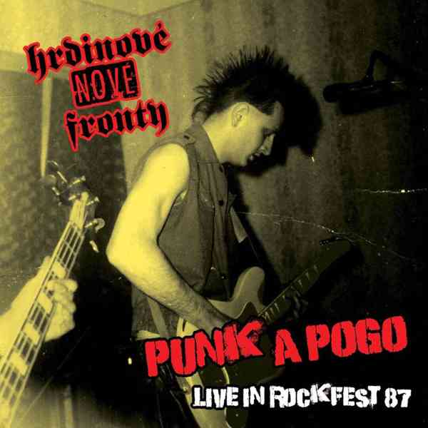H. N. F. – Punk A Pogo, Live In Rockfest 87 (LP)