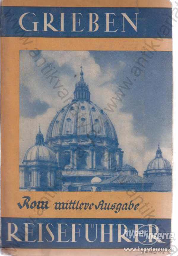 Rom und Umgebung Mittlere Ausgabe Grieben 1937 - foto 1