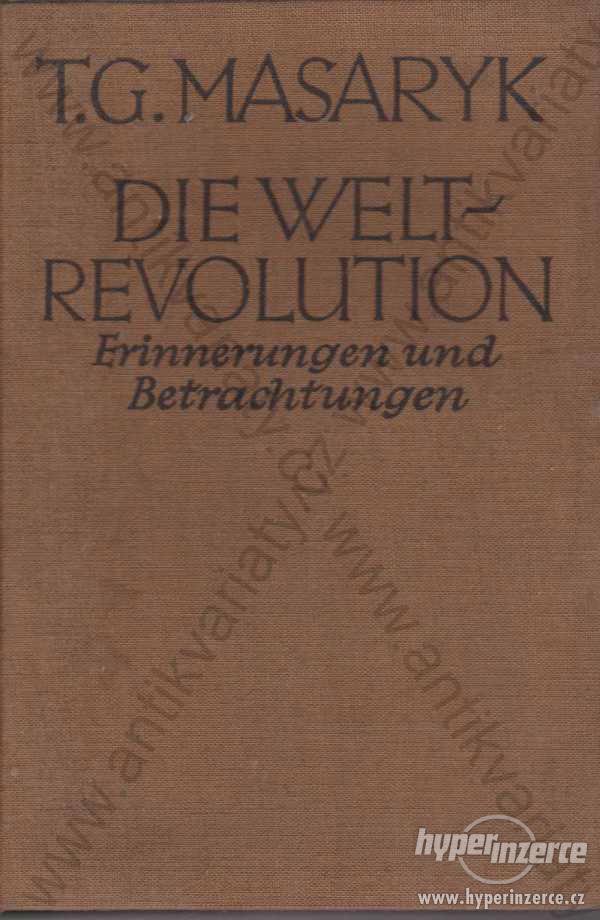 Die Welt-revolution T. G. Masaryk v němčině 1927 - foto 1