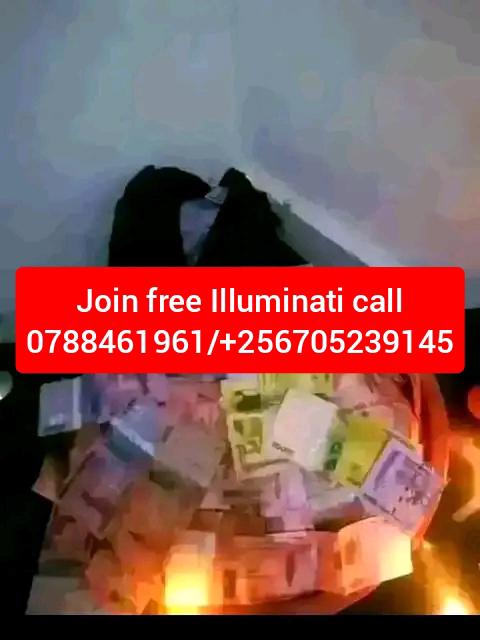 Join free Illuminati 0705239145/0788461961