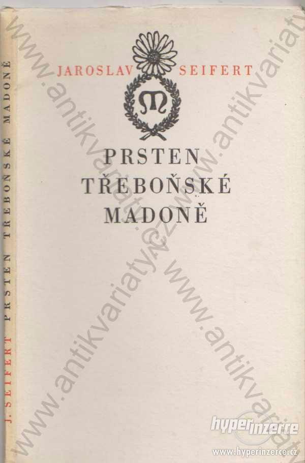 Prsten třeboňské madoně Jaroslav Seifert 1966 - foto 1