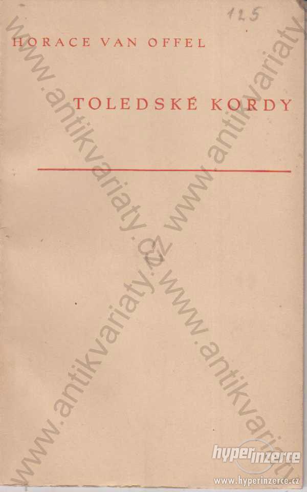 Toledské kordy Horace van Offel 1937 - foto 1