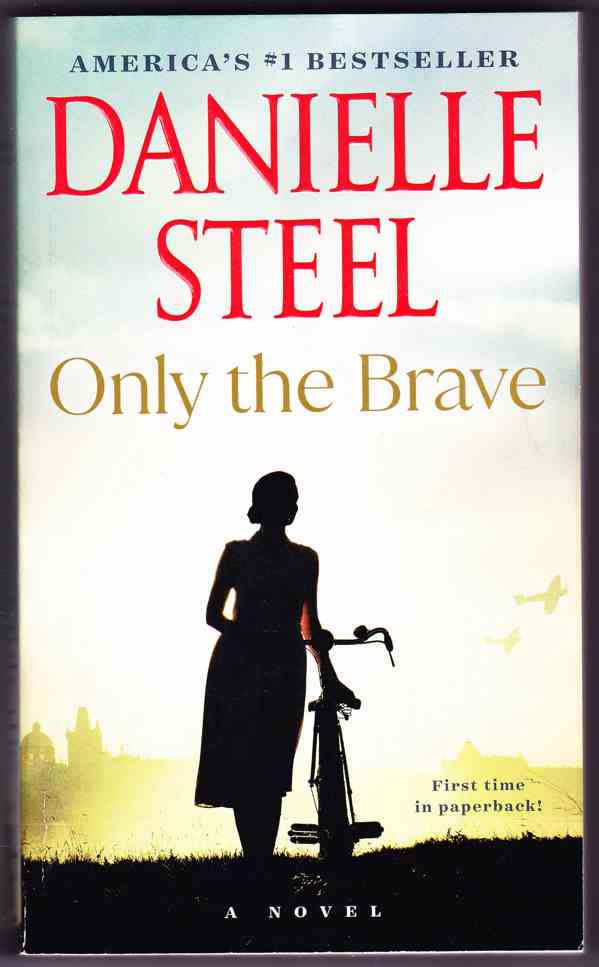 Danielle Steel - Only the Brave, Penguin Random House 2025 - foto 4