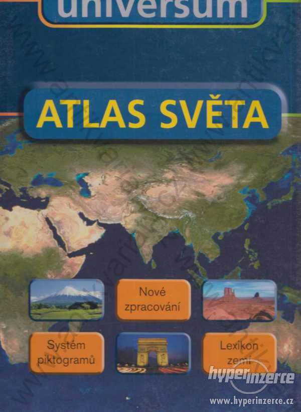 Atlas světa Universum, Praha 2005 - foto 1