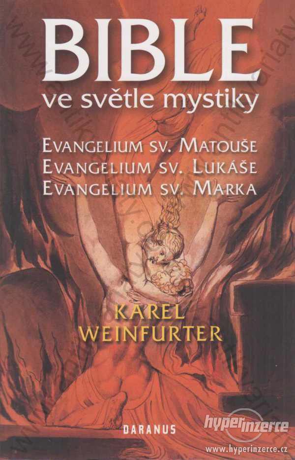 Bible ve světě mystiky Karel Weinfurter 2013 - foto 1