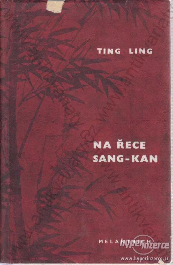 Na řece Sang-Kan Ting Ling Melantrich 1951 - foto 1