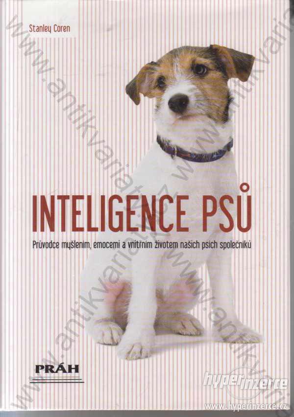 Inteligence psů Stanley Coren 2007 Práh, Praha - foto 1
