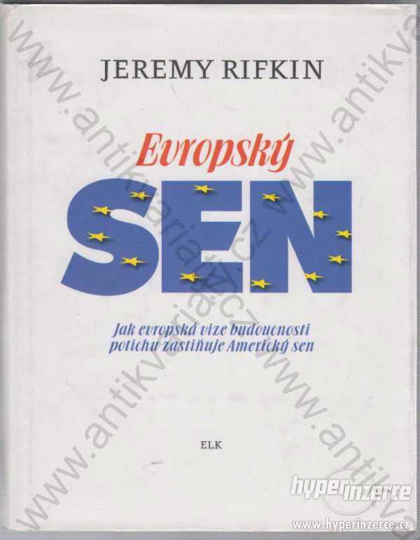 Evropský sen Jeremy Rifkin 2005 - foto 1
