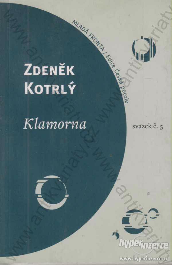 Klamorna Zdeněk Kotrlý 2003 Mladá fronta - foto 1